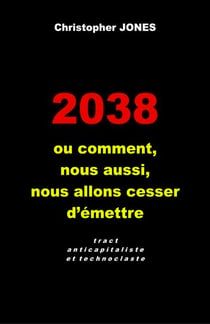 2038 - ou comment, nous aussi, nous allons cesser d’émettre