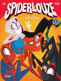 Spiderlouze - Tome 2 - Spiderlouze