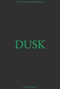Dusk - The Stargaze Chronicles, #1