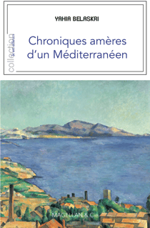 Chroniques amères d'un Méditerranéen