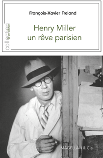 Henry Miller - un rêve parisien