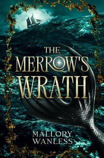 The Merrow's Wrath - The Merrow's Crew, #1