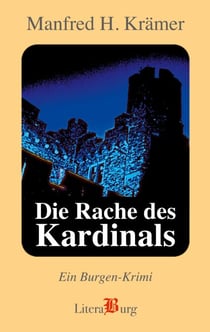 Die Rache des Kardinals - Ein Burgen-Krimi