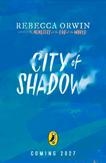 The Monsters at the End of the World: City of Shadow - The gripping sequel to The Monsters at the End of the World