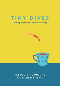 Tiny Dives - Finding micro-joys in the everyday