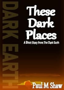 These Dark Places - Deadbeat Apocalypse, #1
