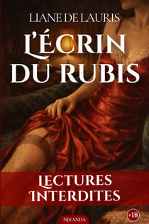 L’Écrin du rubis - Éveil sensuel et jeux de séduction la perle de l'érotisme de salon raffiné