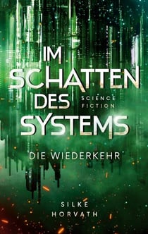 Im Schatten des Systems - Die Wiederkehr
