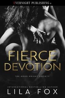 Fierce Devotion - The Good Knight Society, #3