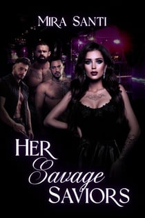 Her Savage Saviors - Savage Hearts: Lavender Lounge, #1