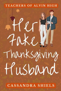 Her Fake Thanksgiving Husband - A clean holiday romance, #5