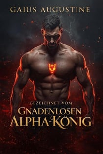 Gezeichnet Vom gnadenlosen Alpha-könig