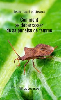 Comment se débarrasser de sa punaise de femme