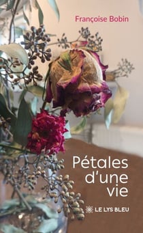 Pétales d’une vie
