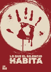Lo que el silencio habita