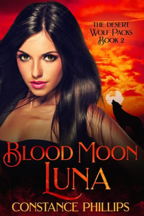 Blood Moon Luna - The Desert Wolf Packs, #2
