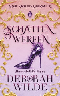 Schatten werfen - Magie nach der Lebensmitte, #1