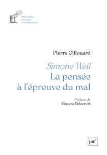 Simone Weil : La pensée à l'épreuve du mal