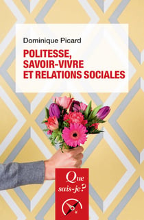 Politesse, savoir-vivre et relations sociales