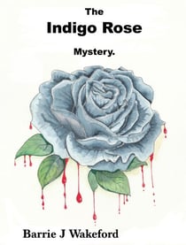 The Indigo Rose Mystery - The Shy Private Eye Investigates, #1
