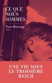 Ce que nous sommes - Best-seller - Nominé pour le Prix du livre allemand 2024