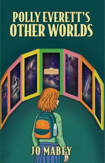 Polly Everett's Other Worlds