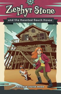 Zephyr Stone and the Haunted Beach House - Zephyr Stone, #2