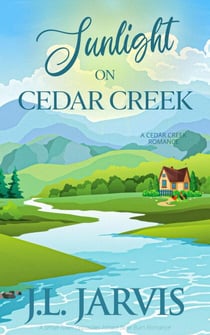 Sunlight on Cedar Creek - Cedar Creek, #3