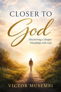Closer To God - Draw Close to God, #2
