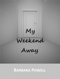 My Weekend Away - Weekend, #2