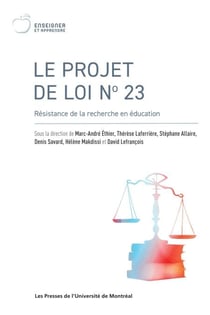 Le projet de loi no 23 - Résistance de la recherche en éducation