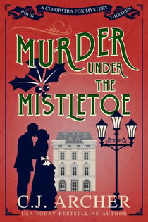 Murder Under the Mistletoe - Cleopatra Fox Mysteries, #13