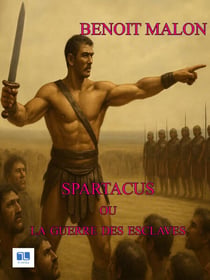 Spartacus - La Guerre des esclaves