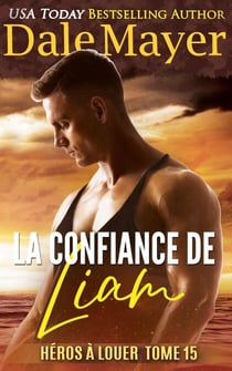 La Confiance de Liam - Héros à louer, #15