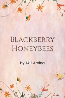 Blackberry Honeybees by Akili Amina