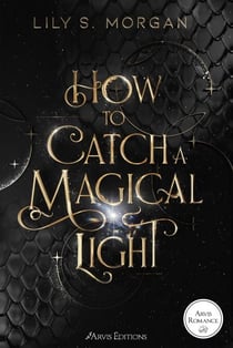 How to Catch a Magical Light Tome 1 - New York Magics - How to Catch a Magical Light