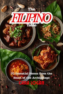 The Filipino Table - Asia Cookbook, #11