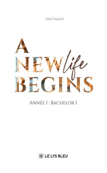 A new life begins - Année 1 : Bachelor 1