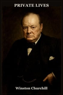 Winston Churchill: A Private Life