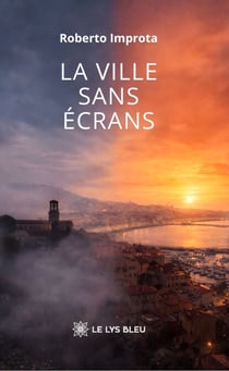La ville sans écrans