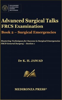 Book 2 – Surgical Emergencies - Advanced Surgical Talks  FRCS Examination, #2