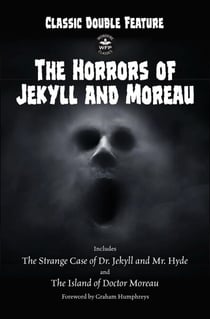 Classic Double Feature: The Horrors of Jekyll and Moreau