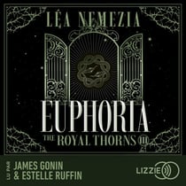 Euphoria : The Royal Thorns - Tome 3