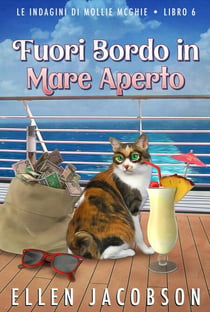 Fuori Bordo in Mare Aperto: Un Cozy Mystery Nautico - Le Indagini di Mollie McGhie, #6