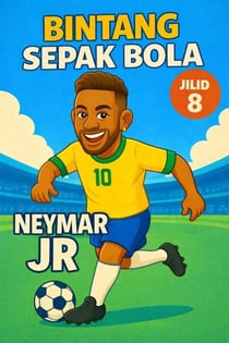 Bintang Sepak Bola: Neymar Junior - Bintang Sepak Bola, #8