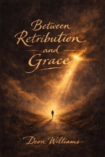 Between Retribution and Grace - The Bigger Picture, #2