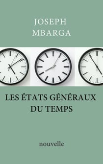 Les États généraux du temps