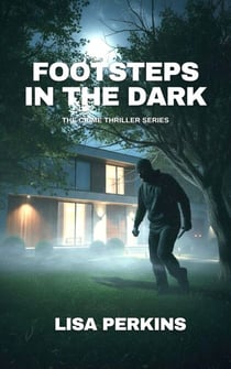 Footsteps in the Dark - The Crime Thriller Series, #12