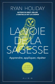 La voie de la sagesse : Comment accéder à une vie meilleure avec les Stoïciens