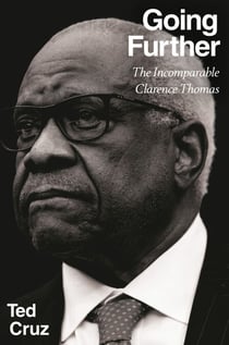 Going Further - The Incomparable Clarence Thomas